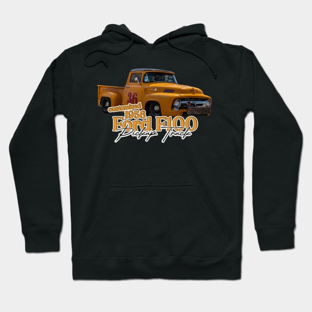 Customized 1956 Ford F100 Pickup Truck Hoodie by Gestalt Imagery